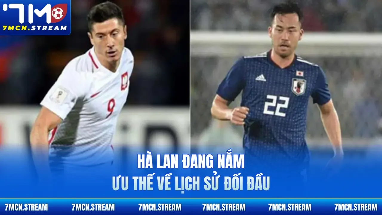 Hà Lan đang nắm ưu thế về lịch sử đối đầu